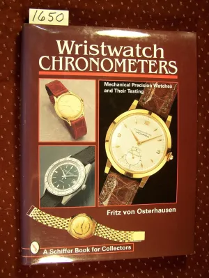 ?C September 11, 1997 Wristwatch Chronometers: Mechanical Precision Watches and Their rape haunt Testing (Schiffer Book for Collectors) Hardcover 