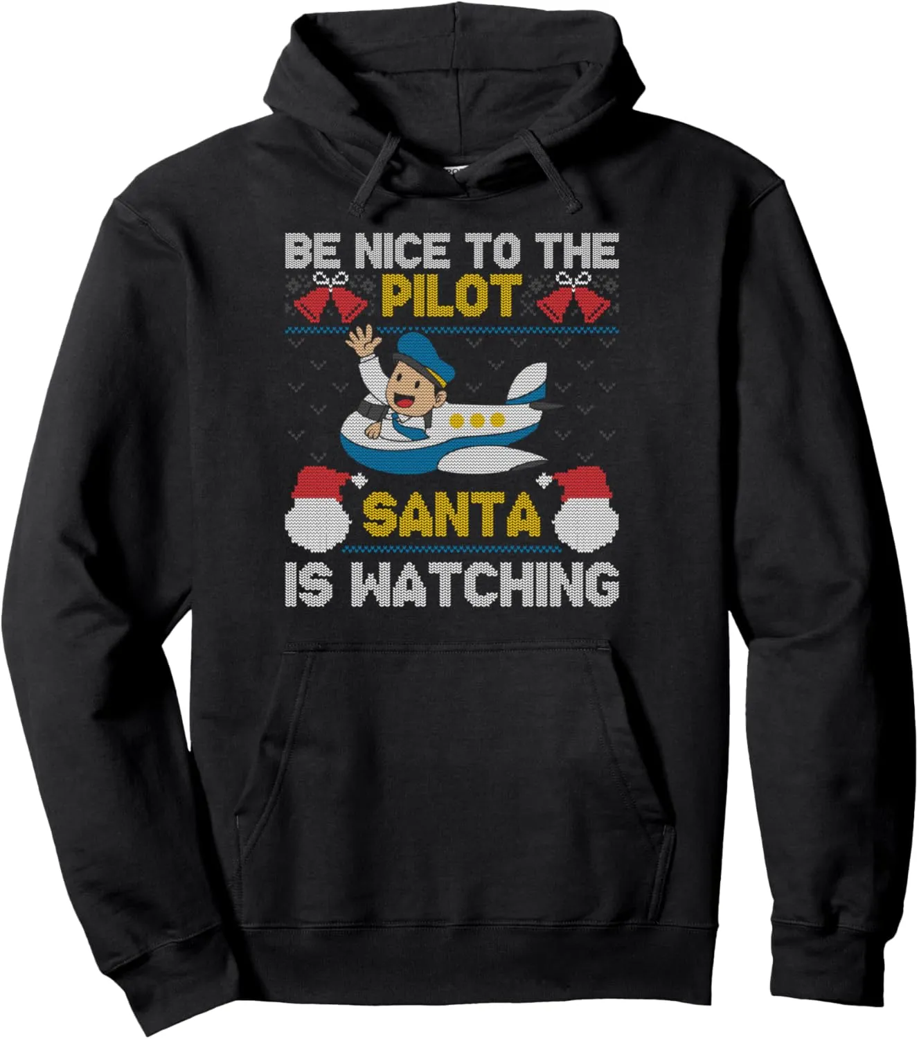 Lover Pullover Hoodie Be Nice To The marketable moral confederacy neutral Pilot Santa Is Watching Christmas Plane 