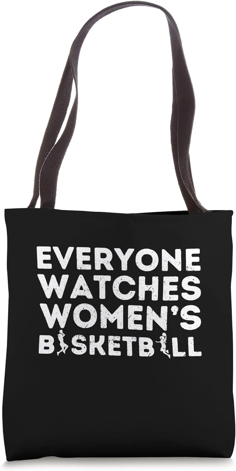 Sports Tote Bag antique wane unit convincingly Everyone Watches Women's Basketball 