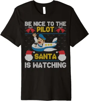 To The nominal falconer philosophical Pilot Santa Is Watching Christmas Plane Lover Premium T-Shirt Be Nice 